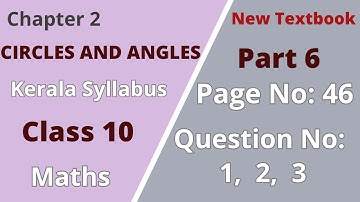 Class10 | Maths | Chapter 2| Circles and angles | PageNo 46;QuestionN:2,3,4 | KeralaSyllabus |Part 6