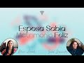 Esposa Sabia, Matrimonio Feliz | Mimi Acevedo - Isabel Hernández | ISHAH