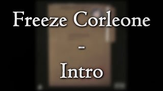 Freeze Corleone - Intro (PAROLES/LYRICS)