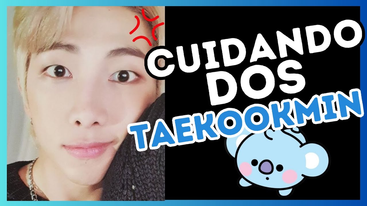 [LIGAÇÃO BTS | TAEKOOKMIN] CUIDANDO DOS 