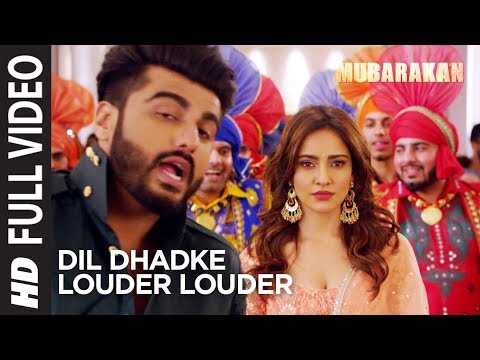 Dil Dhadke Louder Louder Full Video Song l MUBARAKAN | Anil Kapoor Arjun Kapoor | Ileana | Athiya