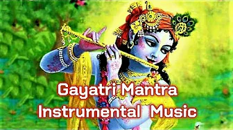 Gayatri Mantra Flute Instrumental Music | Om Bhur Bhuva Swaha | Raman Flute Music Gayatri Mantra Flute Instrumental Music | Om Bhur Bhuva Swaha | Raman Flute Music