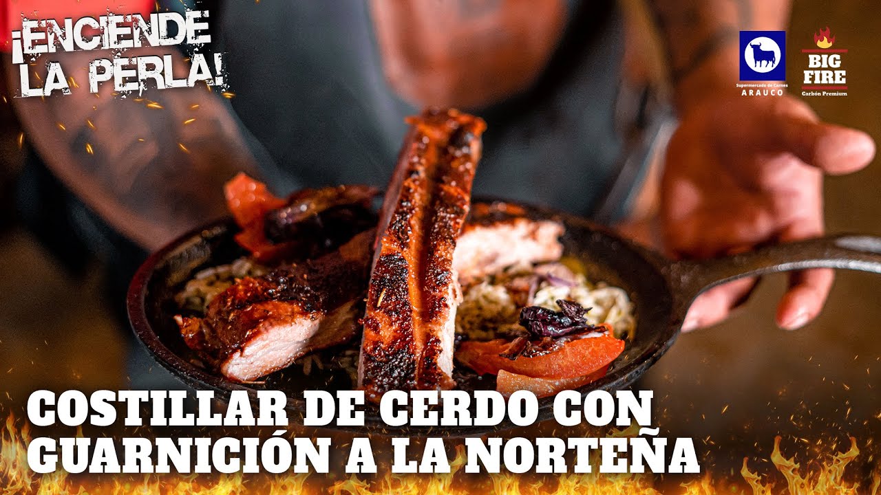 ENCIENDE LA PERLA Capitulo 4 "COSTILLAR DE CERDO CON GUARNICIÓN A LA