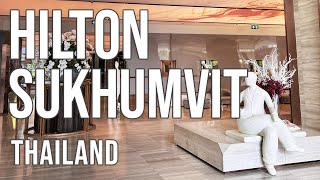 Hilton Sukhumvit Bangkok | February 2024 | Thailand