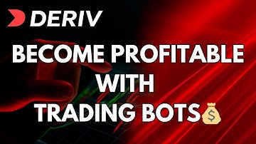 How To Become Profitable With Trading Bots in Deriv | Stop Losing & Start Winning
