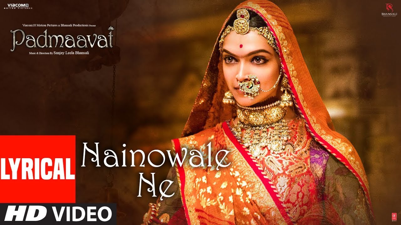 Padmaavat Nainowale Ne Lyrical Video Song  Deepika Padukone  Shahid Kapoor  Ranveer Singh