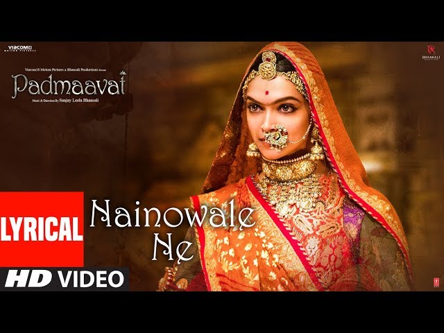 Padmaavat: Nainowale Ne Lyrical Video Song | Deepika Padukone | Shahid Kapoor | Ranveer Singh class=