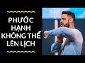 Bài Giảng: Phước Hạnh Không Thể Lên Lịch | Mục Sư Steven Furtick | Hội Thánh Elevation