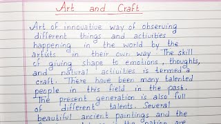 Write a short essay on Art and Craft | English