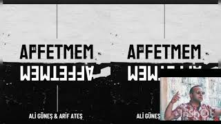 Ali Güneş & Arif Ateş - Affetmem (Official Audio)