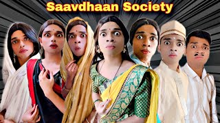 Saavdhaan Society Ep. 733 | FUNwithPRASAD | #funwithprasad