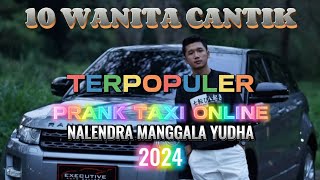 TOP 10 PRANK TAXI ONLINE 'NALENDRA MANGGALA YUDHA' 2024
