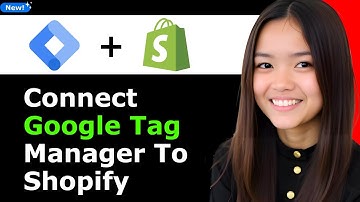 How to Connect Google Tag Manager to Shopify 2026 (Step By Step)