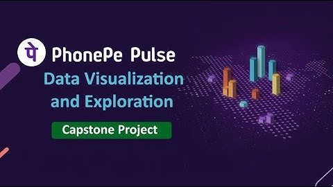 PhonePe Pulse Data Visualization and Exploration - Project Demo Video