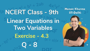 Class 9 Chapter 4 Ex 4.3 Q 8 Linear Equations in Two Variables Maths NCERT CBSE
