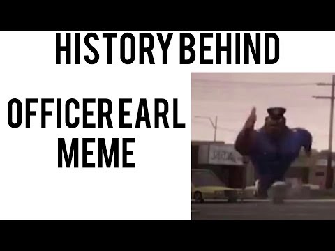 history-behind:-officer-earl-meme
