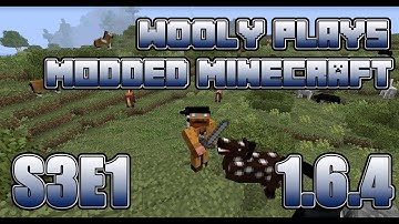 Wooly Plays Modded Minecraft - Ep1 It