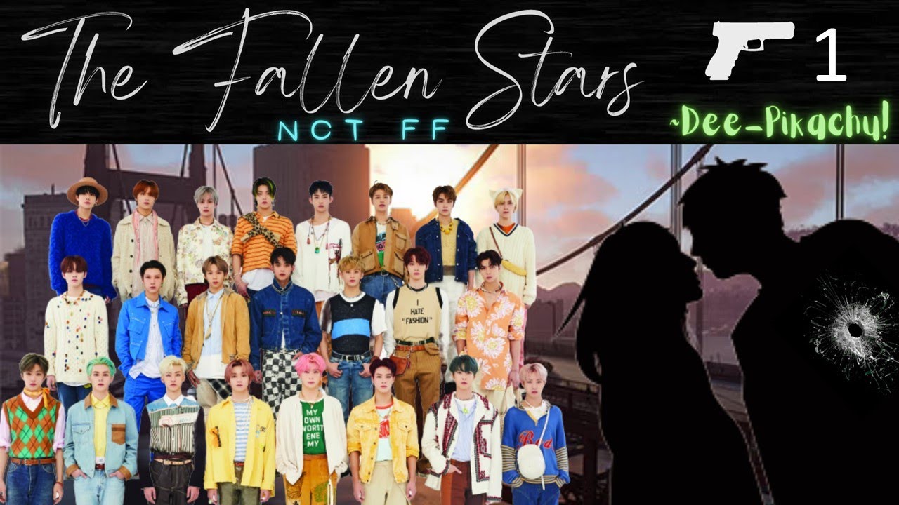 NCT(Mafia) FF | The Fallen Stars | Episode 1