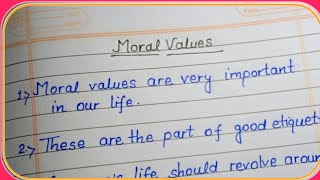 10 Lines Essay on Moral Values in English//Moral Values//English Essay