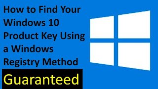 how to find your windows 10 product key using a windows registry method