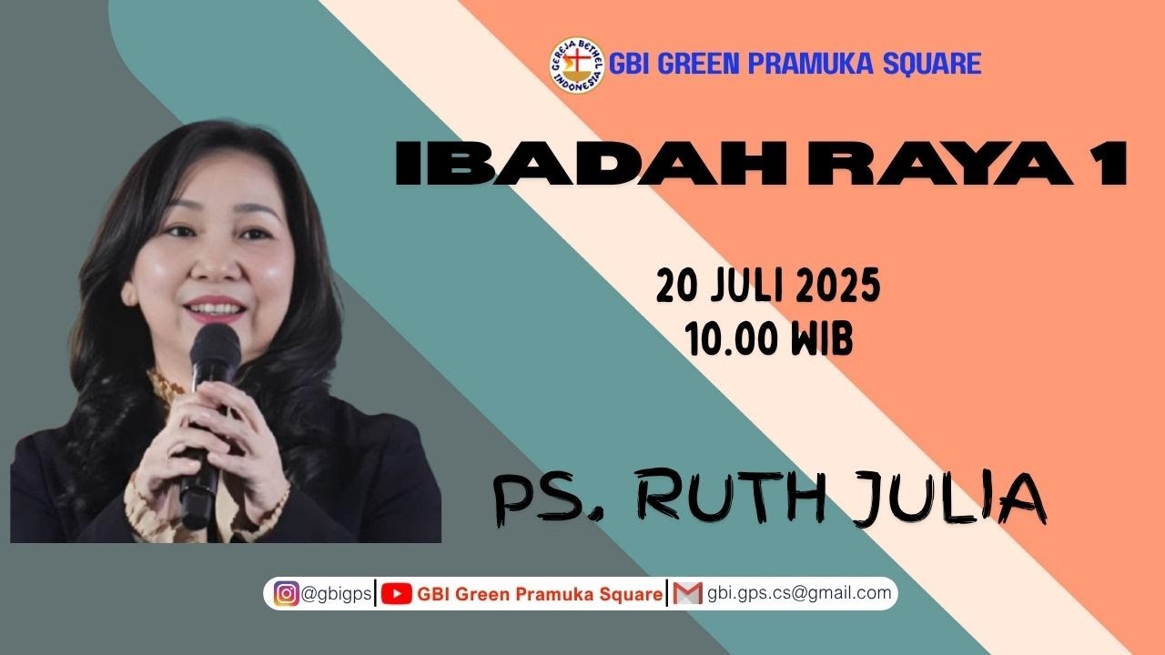Ibadah Raya 1 - Ps. Ruth Julia - 20 Juli 2025 - 10.00 WIB