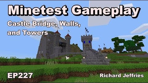 Minetest Gameplay EP227 Medieval Castle Towers, Bridges,  and Walls