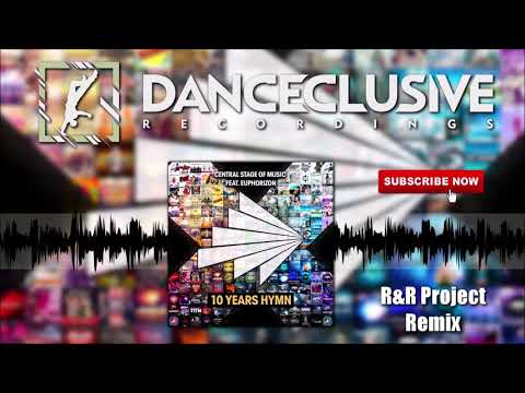 Central Stage of Music feat. Euphorizon - 10 Years Hymn (R&R Project Remix) auf YouTube ansehen