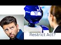 Lets talk about the restrict act