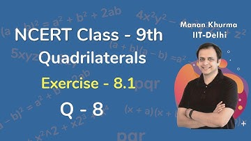 Class 9 Chapter 8 Ex 8.1 Q 8 Quadrilaterals Maths NCERT CBSE
