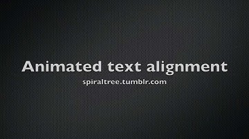 Animated text alignment