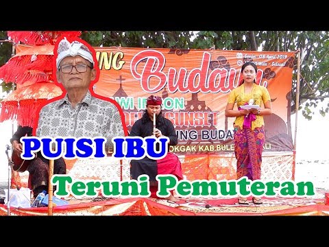 Mother's Poetry - D Zawawi Imron - [Teruni Pemuteran] - Tanjung Budaya Bali - (Song of Culture)