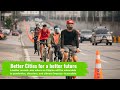 Better Cities for a better future