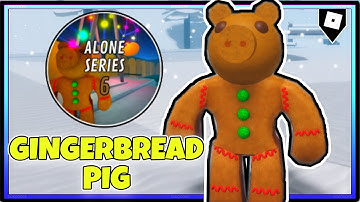How To Get "GINGERBREAD PIG" BADGE ALONE SERIES 6 in PIGGY BOOK 2 ALTERNATIVE VERSE | ROBLOX