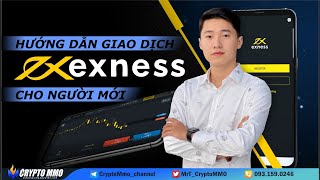 Hướng dẫn giao dịch Exness trên điện thoại cho người mới