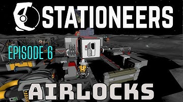 Stationeers 2025 - New Player Tutorial Guide - Episode 6: Airlocks & Breathing Indoors - Moon