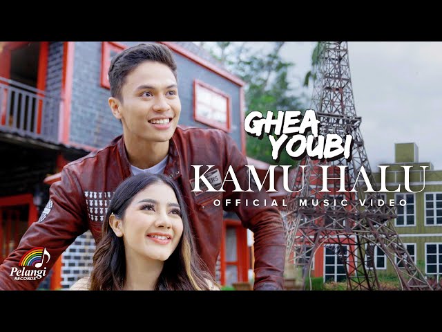 Ghea Youbi - Kamu Halu (Official Music Video) class=