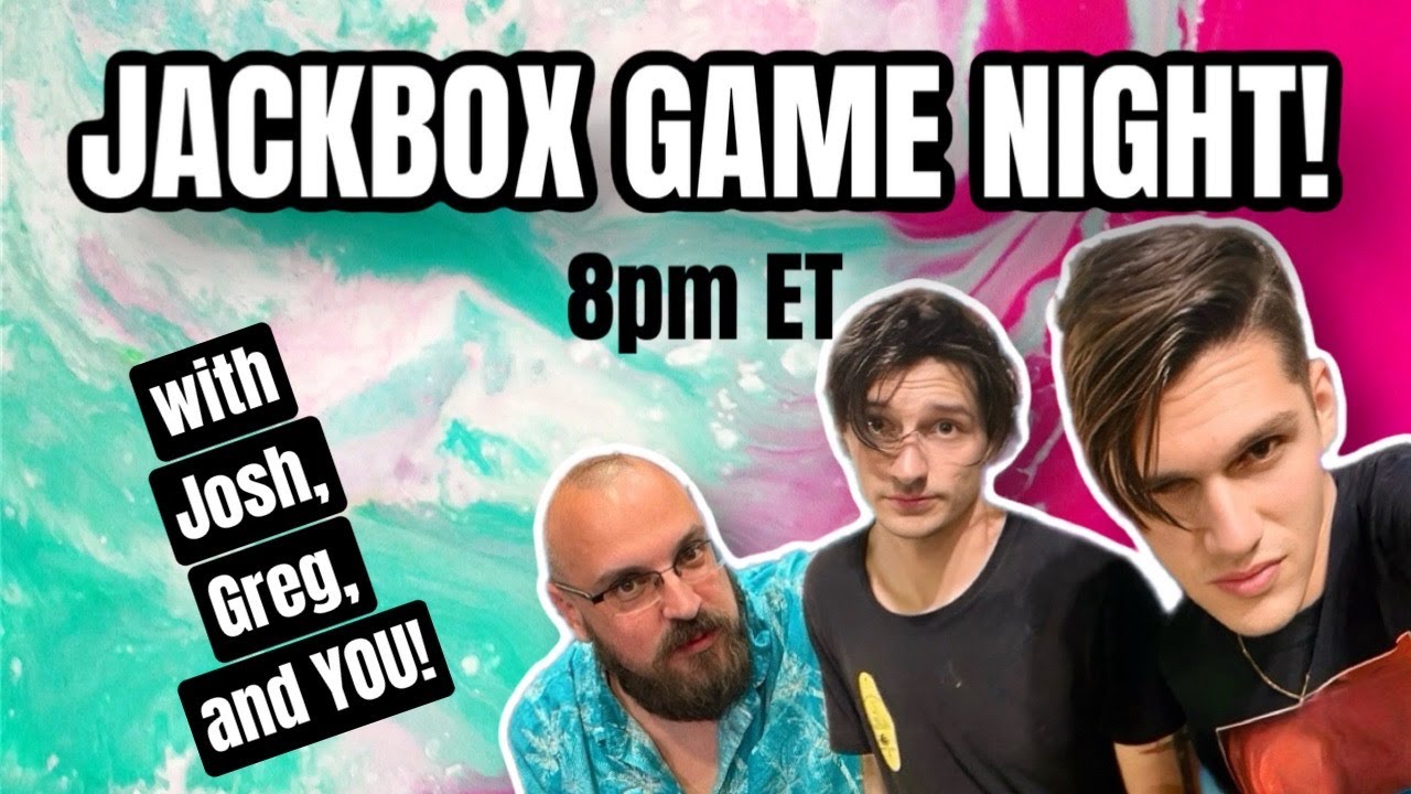 Jackbox Games Night with Greg, Josh, and YOU! - YouTube