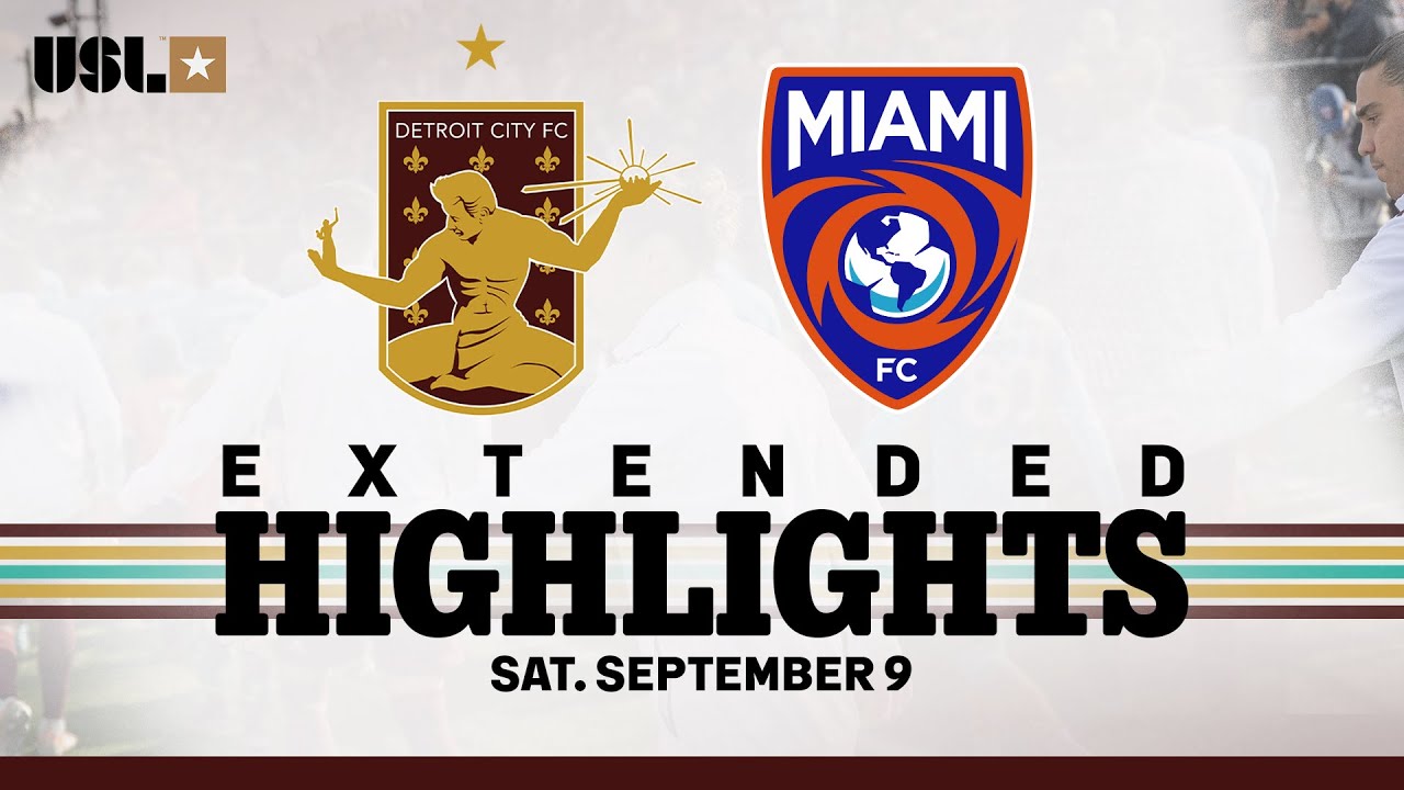 USL Championship: Detroit City vs Miami FC USL Championship: Detroit City vs Miami FC Thumbnail