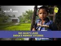 No Man's Land - The India-Bangladesh Enclaves | Unique Stories from India