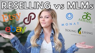 RESELLING VS MLMS | How do these business models compare? Work from home with financial freedom?