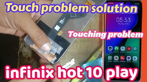 infinix hot 10 play touch problem / hot 10 play touching problem/ infinix hot 10 play touch not work