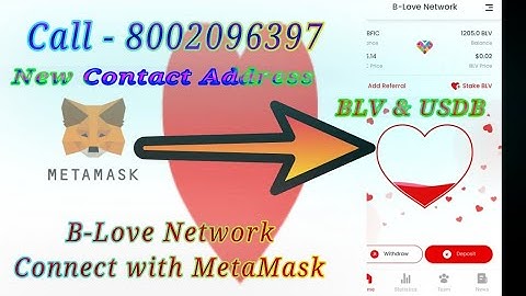 B Love Network New contact address BLV & USDB Connect with MetaMask Full Process Information..