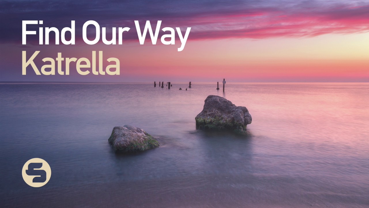 Katrella - Find Our Way (Extended Mix)