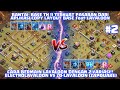 STRATEGI WAR TH 11 | BANTAI² BASE TH 11 TERKUAT PASARAN DENGAN LAVALOON COMBINE #PART2