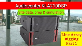 Audiocenter KLA-210DSP Line Array Rigging Part 1: Site Data, Prep & Simulation