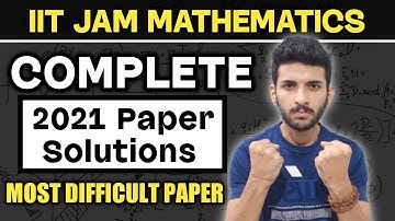 Most difficult paper in History | IIT JAM MATHEMATICS 2021 SOLUTIONS