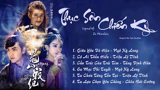 「Playlist」Thục Sơn Chiến Kỷ OST ⪻蜀山战纪之剑侠传奇 OST⪼ Legend Of Zu Mountain OST