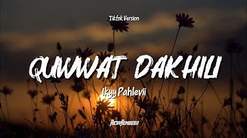 Ikky Pahlevii - Quwwat Dakhili ❤️ (Lyrics + Terjemahan) Arabic Tiktok Version