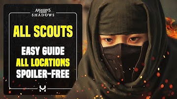 How to Get ALL 9 Scouts in Assassin