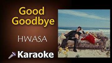 HWASA   Good Goodbye  Karaoke Instrumental with Lyrics